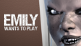 Emily Wants to Play